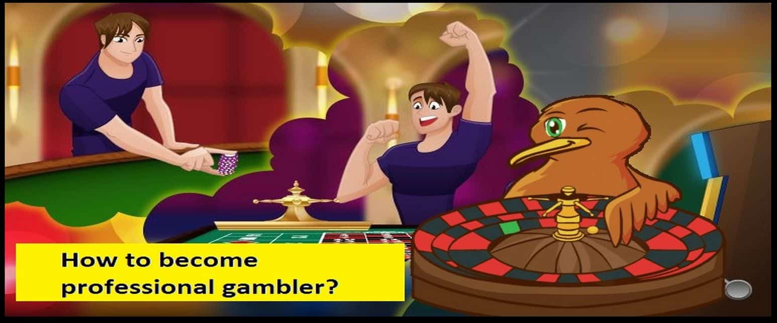 how to become a professional gambler
